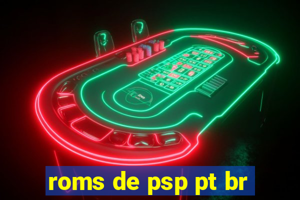 roms de psp pt br